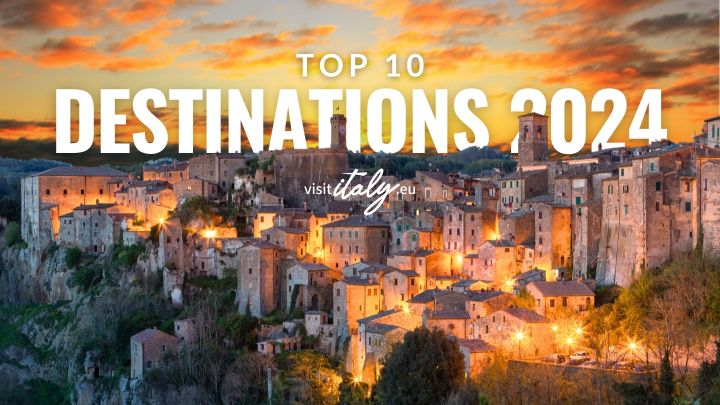10 destinations not to be missed in Italy in 2024
