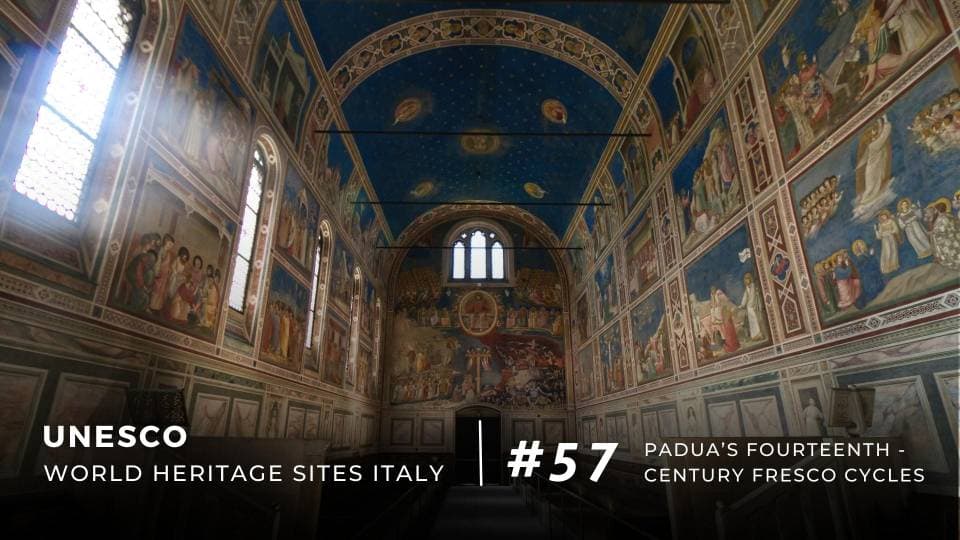 Padua’s fourteenth-century fresco cycles: UNESCO World Heritage Site since 2021