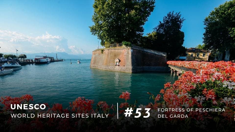 Veneto: la fortezza di Peschiera del Garda, patrimonio mondiale UNESCO