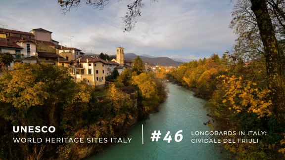 Longobard sites of Cividale del Friuli are UNESCO since 2011